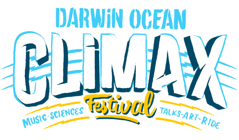 Darwin / Ocean Climax Music Festival : Science, Talks, Art, Ride